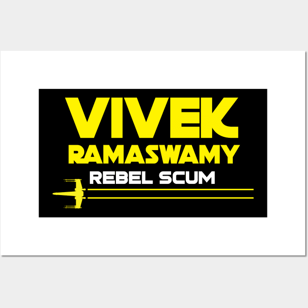 Vivek Ramaswamy Rebel Scum Wall Art by The Libertarian Frontier 